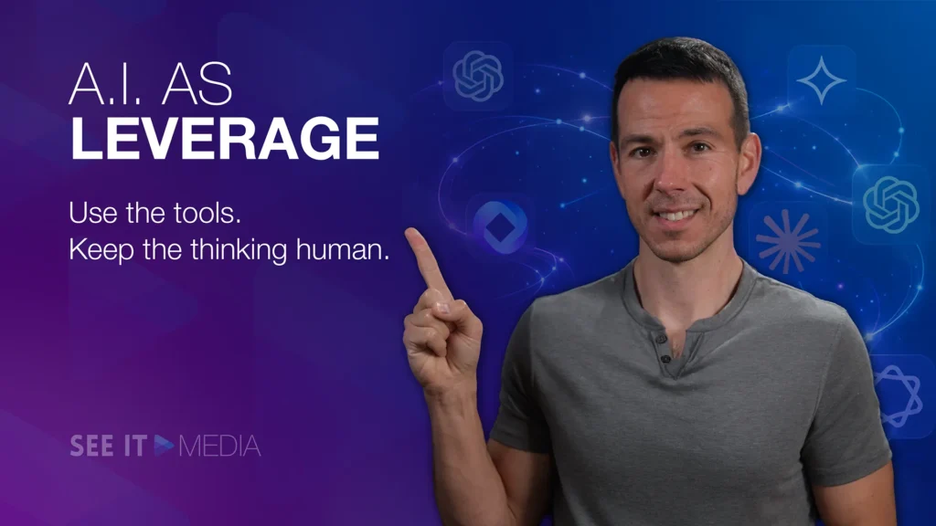 Featured image for blog post AI in Video Production - a man in a gray shirt points to text 'A.I. AS LEVERAGE'.
