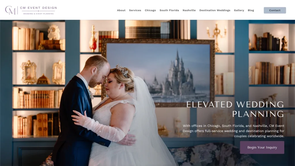 CM Event Design Homepage After Launch - See It Media Custom website design for CM Event Design: the launched homepage hero reading Elevated Wedding Planning, with a couple embracing, the main navigation, and a Begin Your Inquiry button.